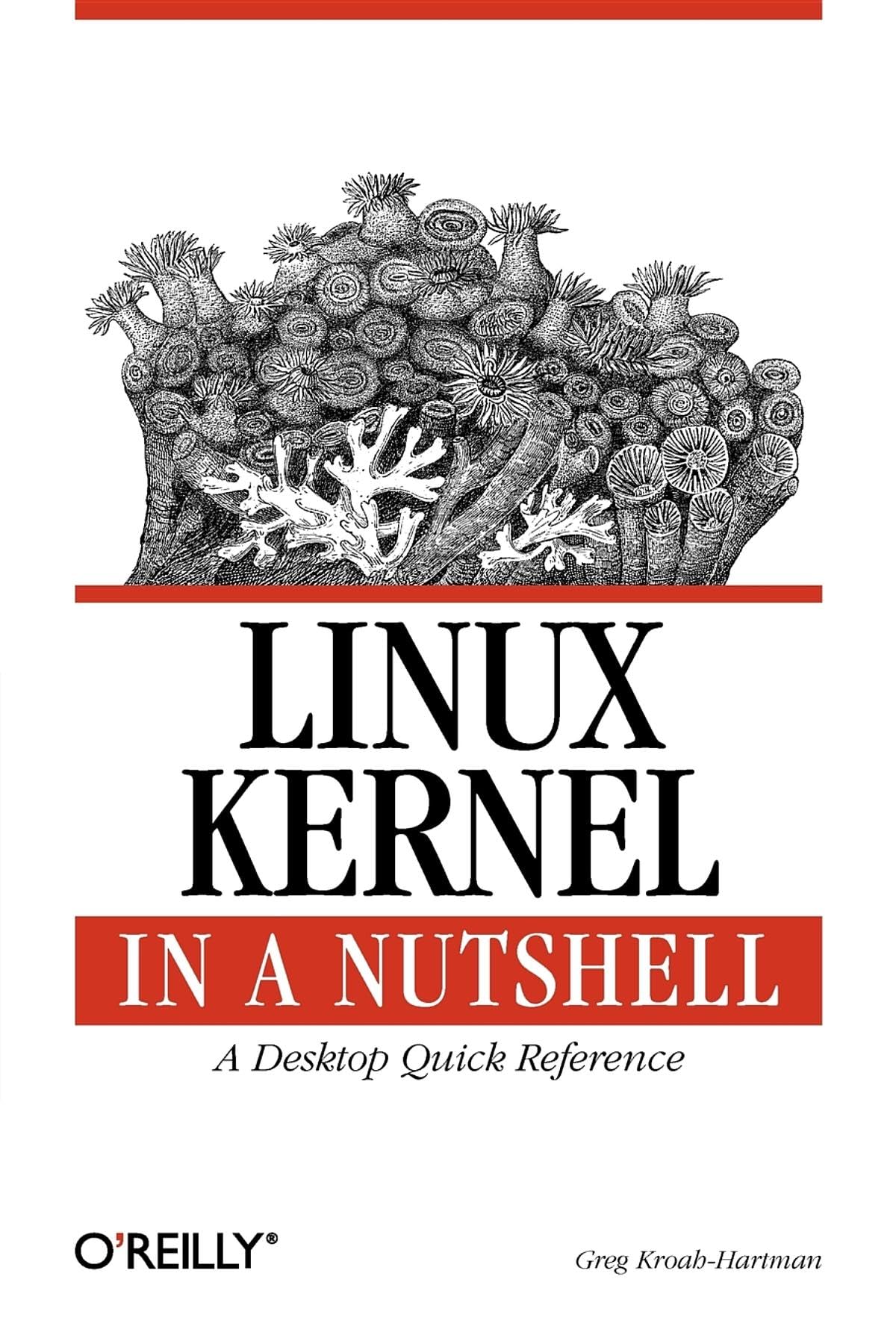 Linux Kernel in a Nutshell: A Desktop Quick Reference,Used