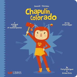 Chapuln Colorado: A Bilingual Book of Onomatopoeias (Lil' Libros) (English and Spanish Edition),Used
