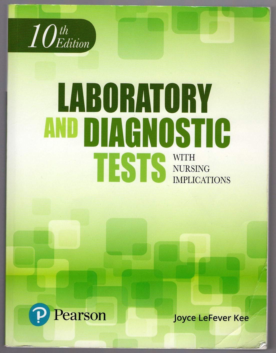 Laboratory And Diagnostic Tests With Nursing Implications,Used