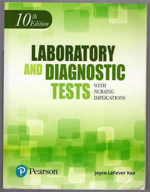 Laboratory and Diagnostic Tests with Nursing Implications,New