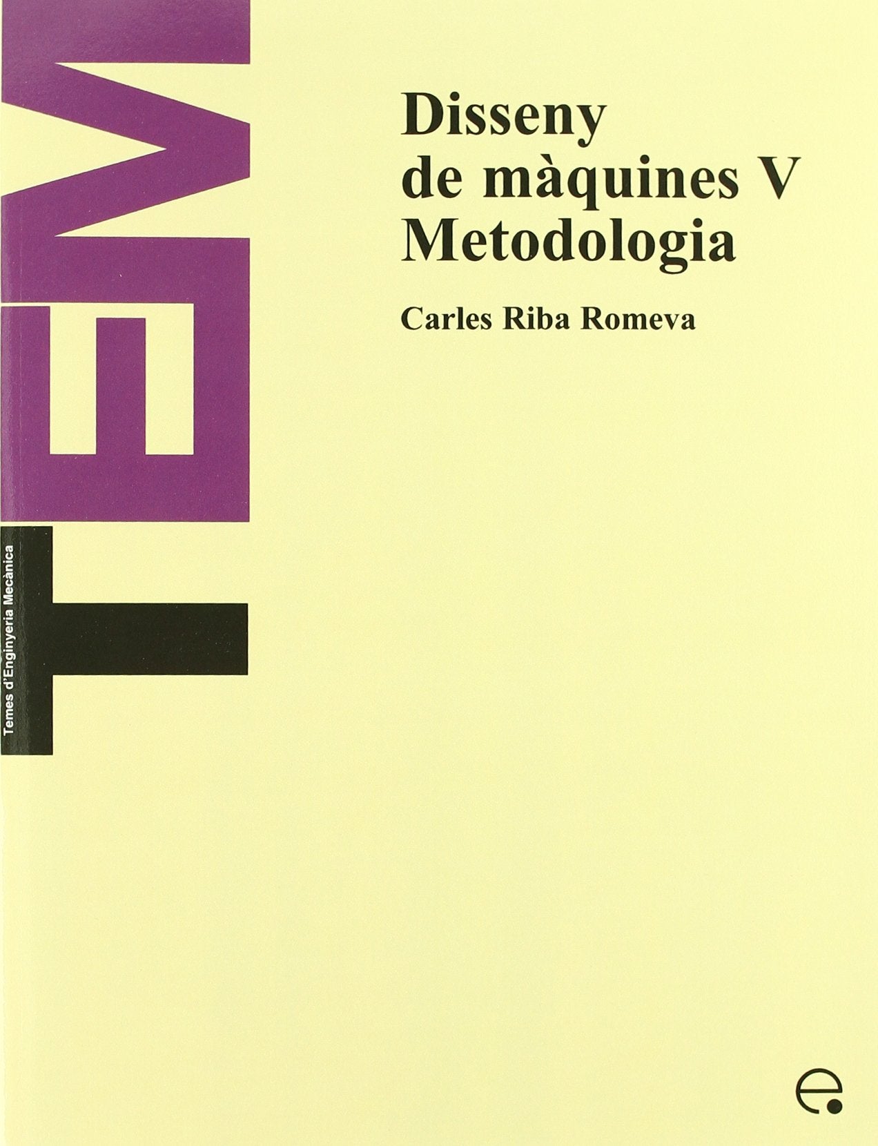 Disseny De Mquines V. Metodologia,Used