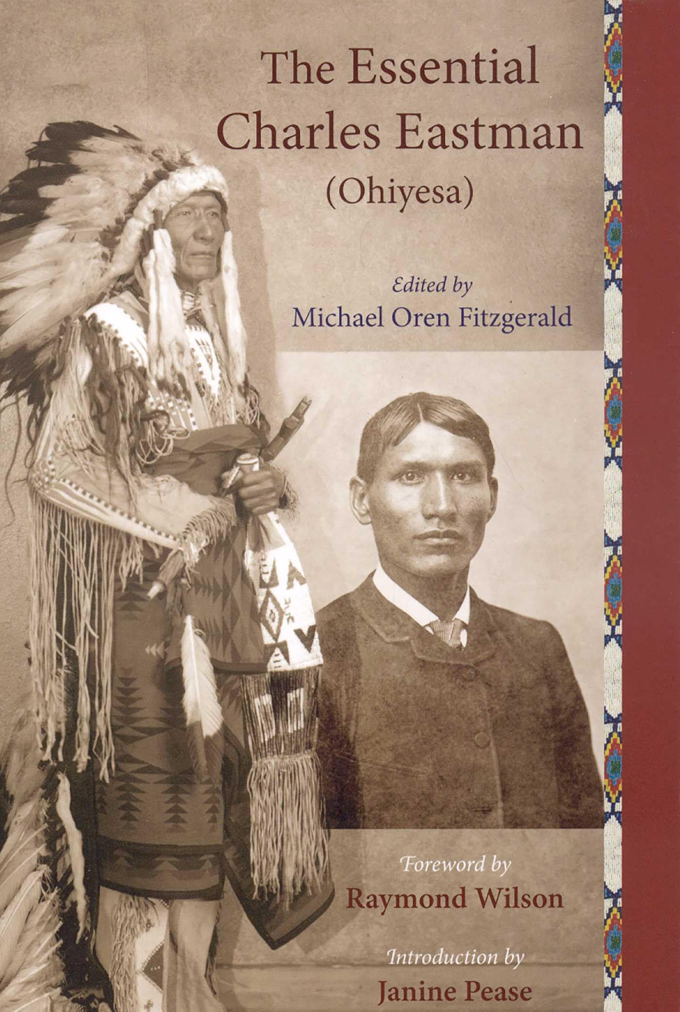 The Essential Charles Eastman (Ohiyesa): Light On The Indian World (Sacred Worlds Series)