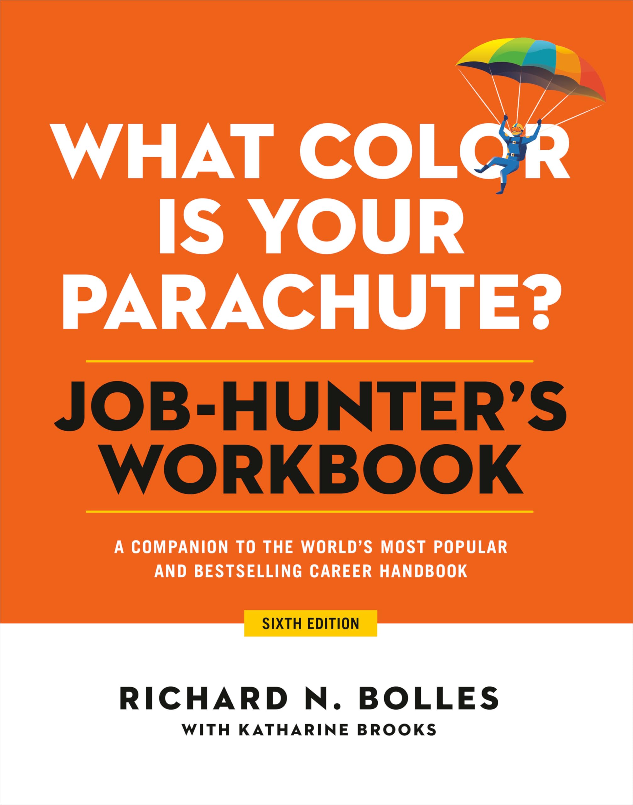 What Color Is Your Parachute? JobHunter's Workbook, Sixth Edition: A Companion to the World's Most Popular and Bestselling Care,Used