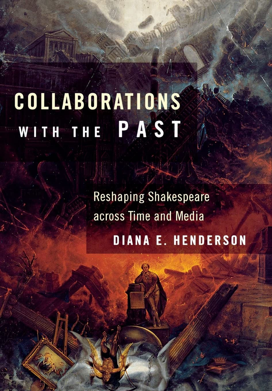 Collaborations with the Past: Reshaping Shakespeare across Time and Media,Used