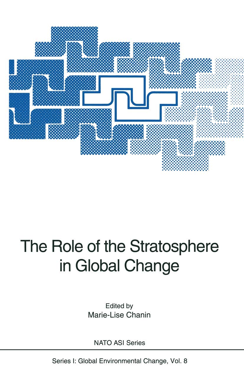 The Role of the Stratosphere in Global Change (Nato ASI Subseries I:, 8),Used