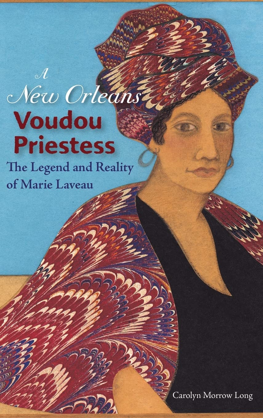 A New Orleans Voudou Priestess: The Legend And Reality Of Marie Laveau,Used
