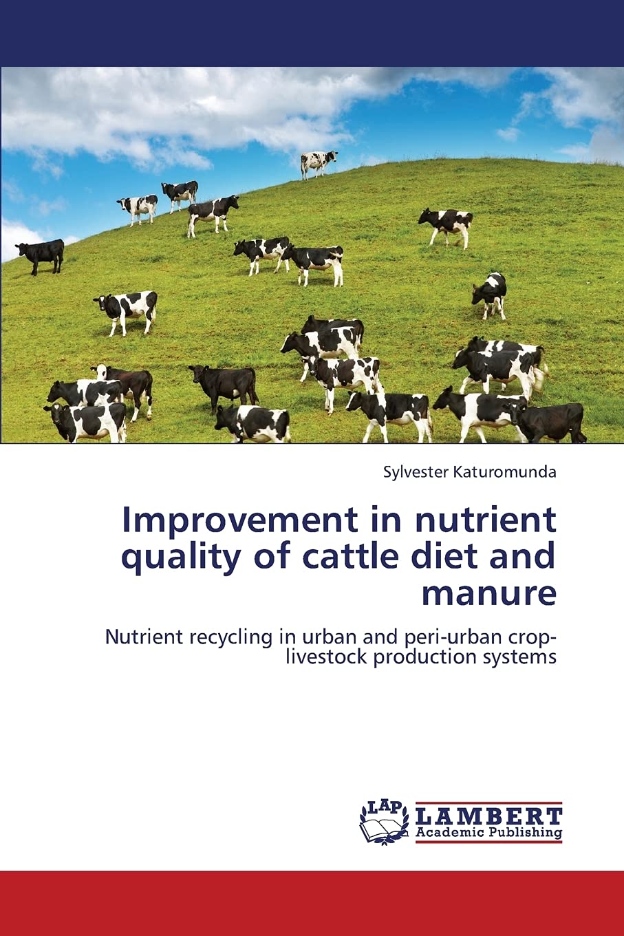 Improvement in nutrient quality of cattle diet and manure: Nutrient recycling in urban and periurban croplivestock production ,Used