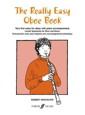 The Really Easy Oboe Book: Very First Solos for Oboe with Piano Accompaniment (Faber Edition),Used