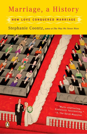 Marriage, a History: How Love Conquered Marriage,Used