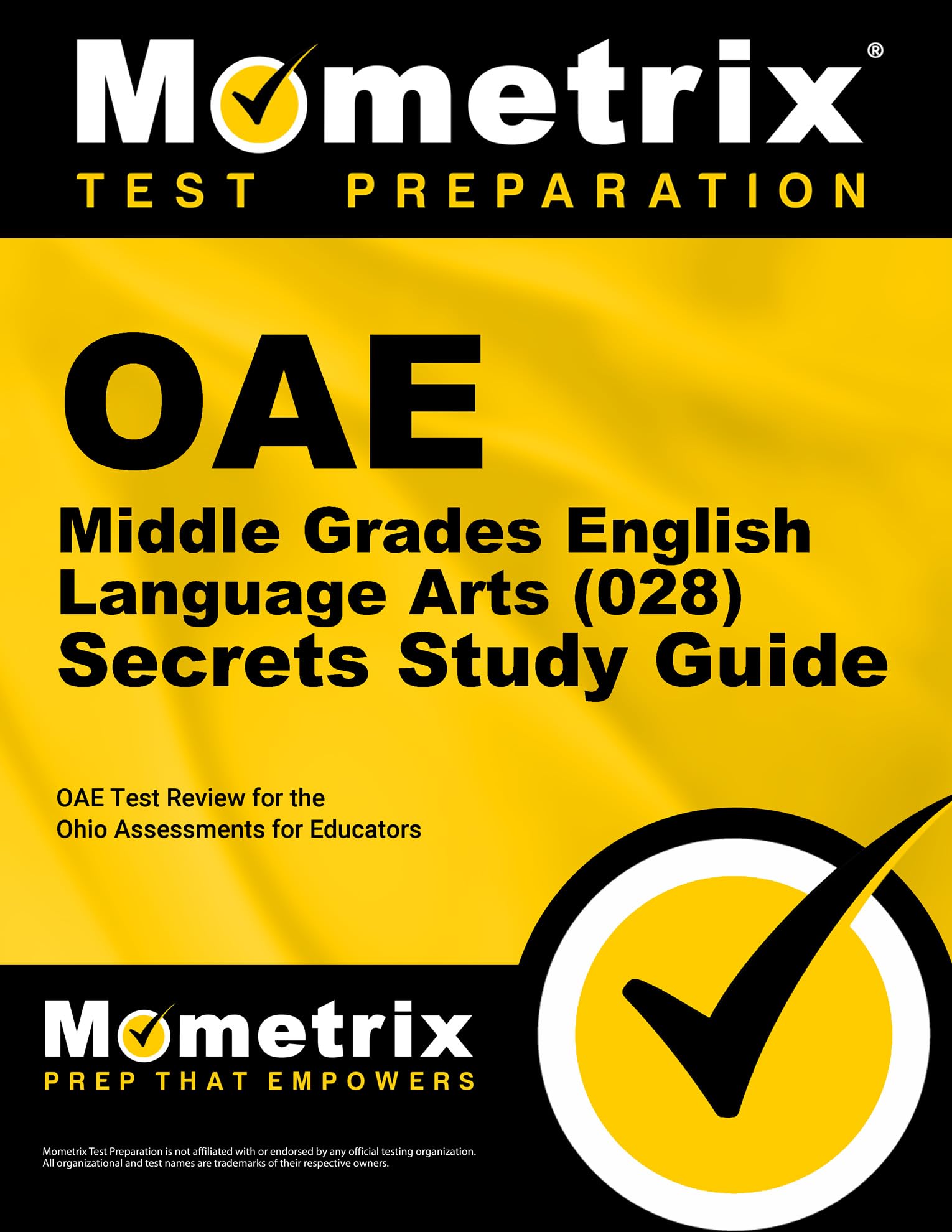 OAE Middle Grades English Language Arts (028) Secrets Study Guide: OAE Test Review for the Ohio Assessments for Educators,Used