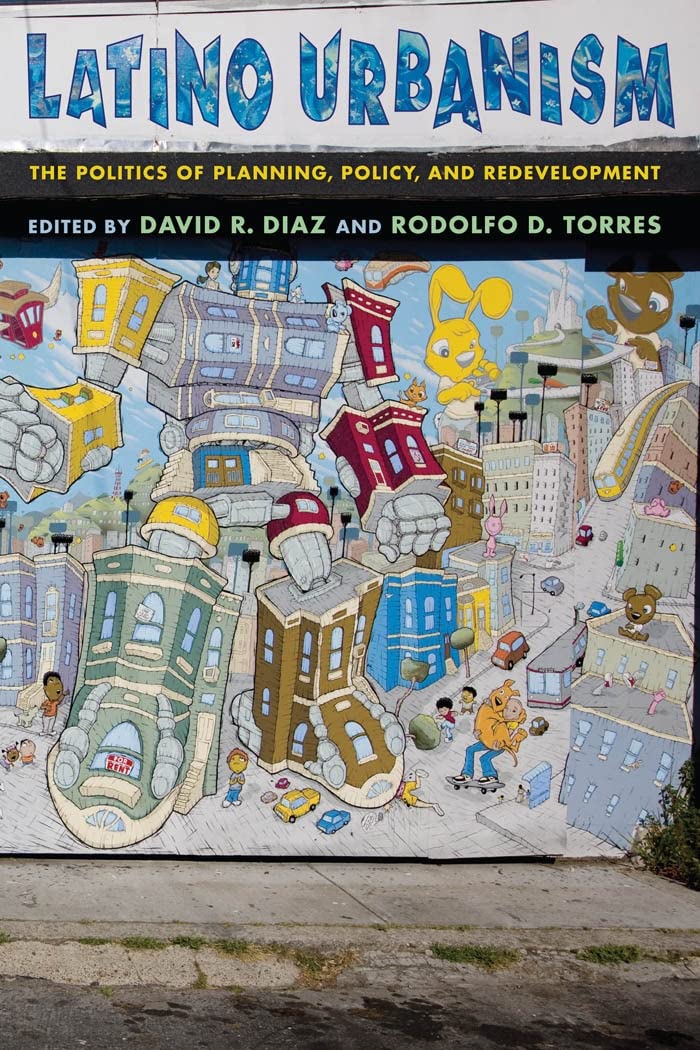 Latino Urbanism: The Politics Of Planning, Policy And Redevelopment,Used