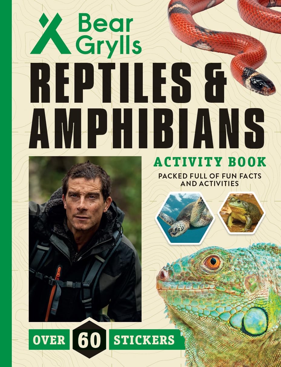 Reptiles and Amphibians (Bear Grylls Activity Books),New