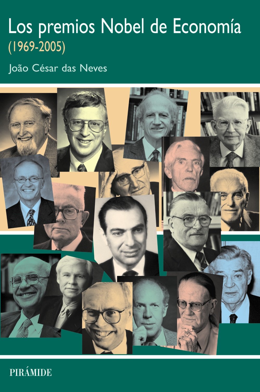 Los premios Nobel de Economa: (19692005) (Empresa Y Gestion/ Business and Management) (Spanish Edition),Used