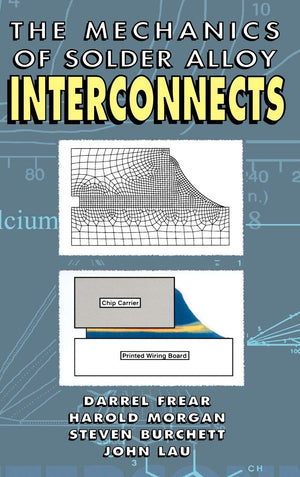 Mechanics Of Solder Alloy Interconnects (Electrical Engineering),New