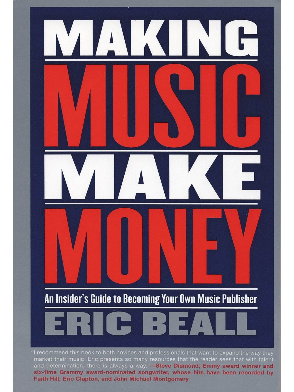 Making Music Make Money: An Insider's Guide to Becoming Your Own Music Publisher (Berklee Press),Used