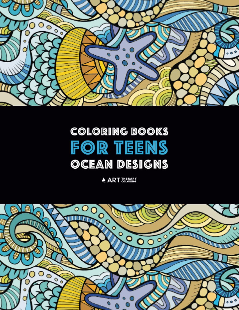 Coloring Books For Teens: Ocean Designs: Zendoodle Sharks, Sea Horses, Fish, Sea Turtles, Crabs, Octopus, Jellyfish, Shells & Sw,Used
