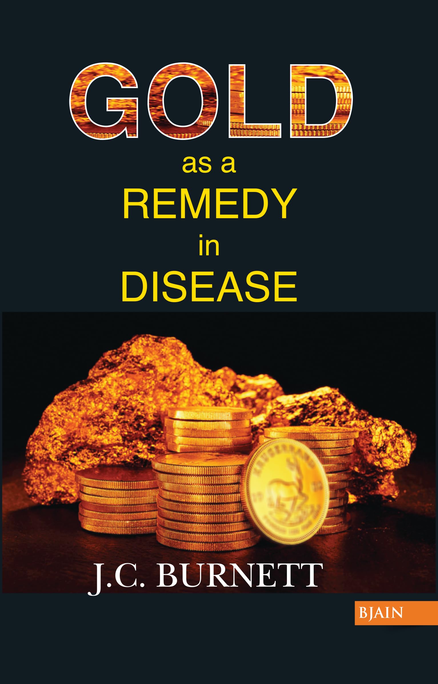 Gold As A Remedy In Disease