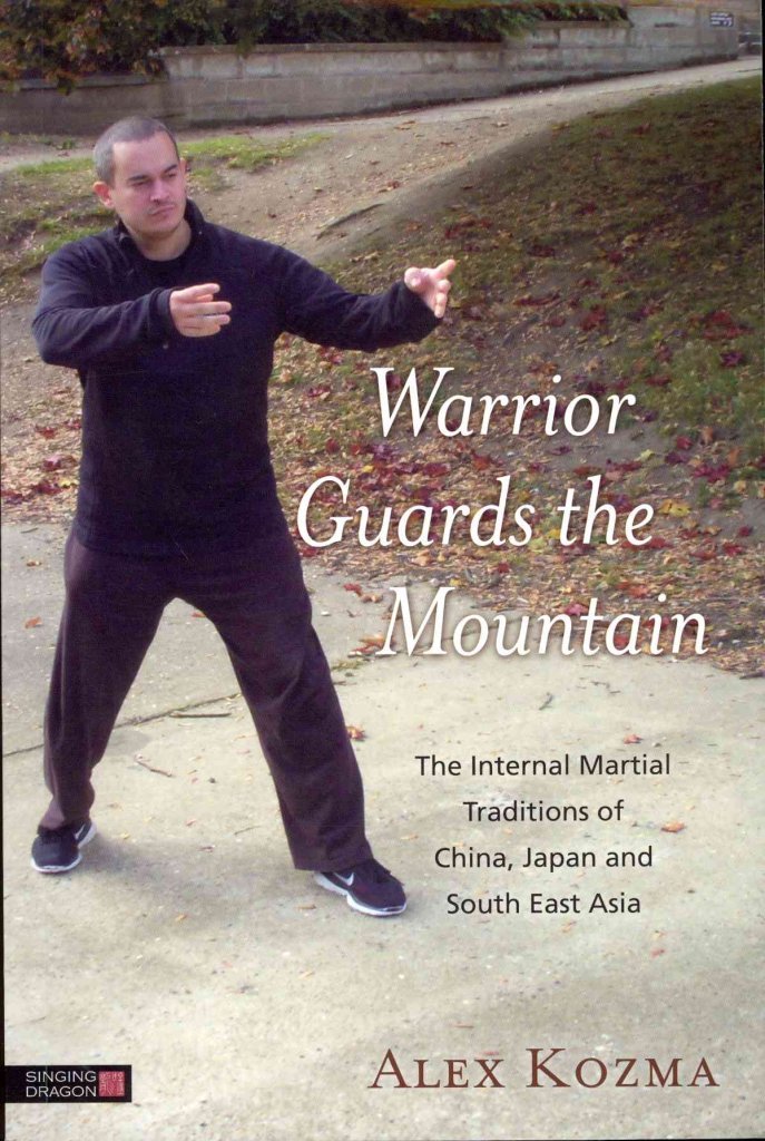 Warrior Guards the Mountain: The Internal Martial Traditions of China, Japan and South East Asia,Used