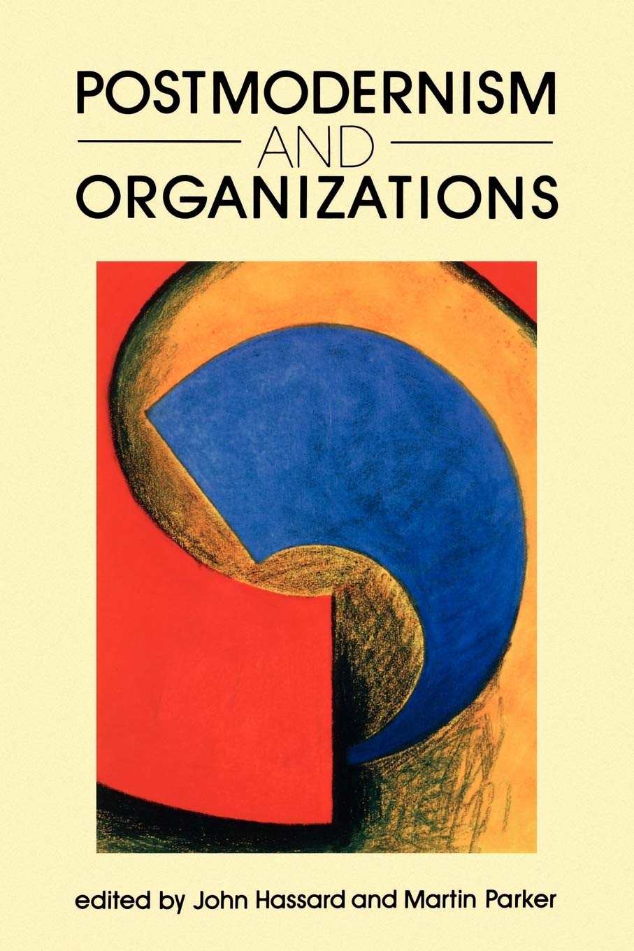 Postmodernism And Organizations,Used