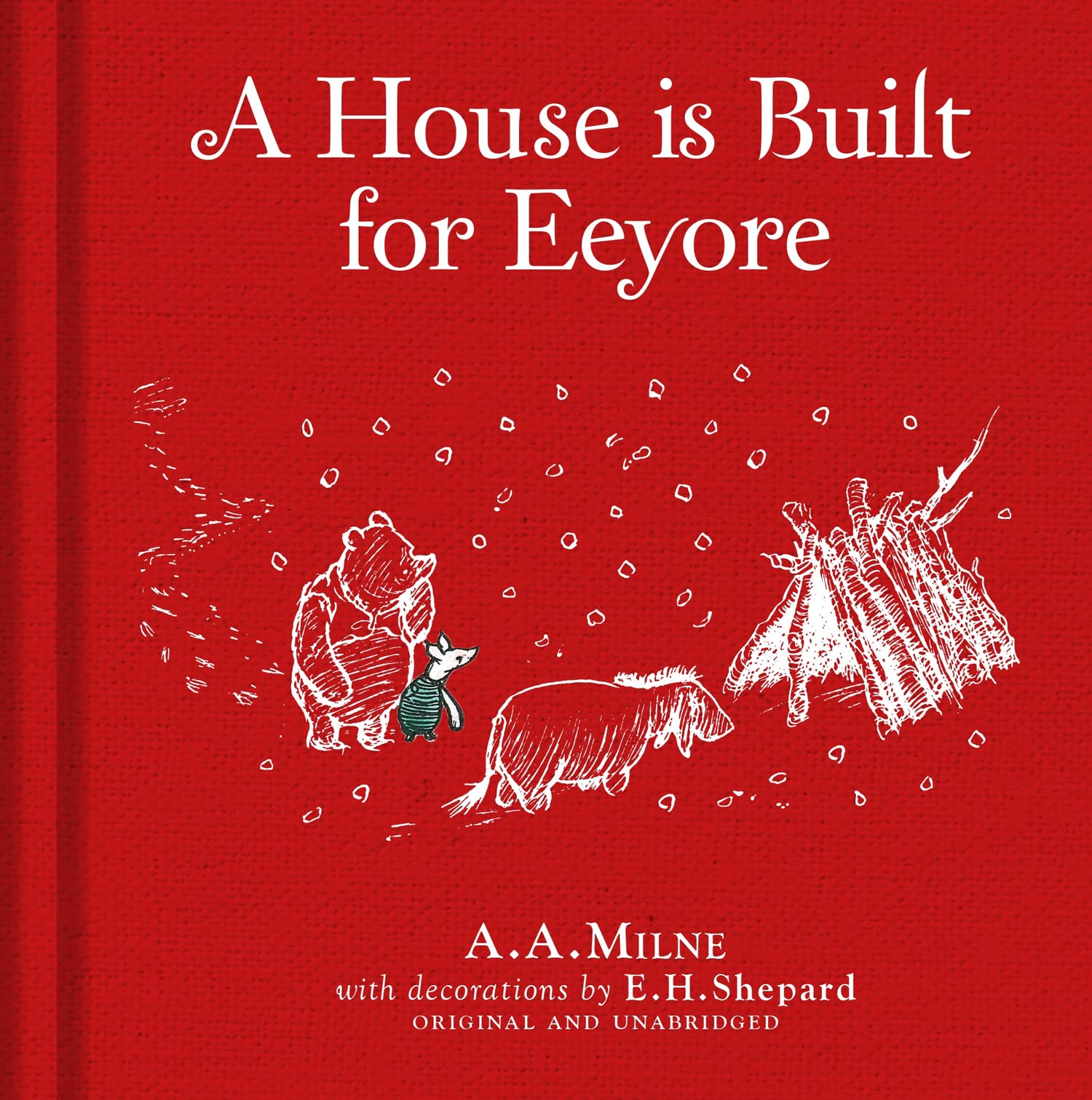 WinniethePooh: A House is Built for Eeyore: Special Edition of the Original Illustrated Story by A.A.Milne with E.H.Shepards I,Used