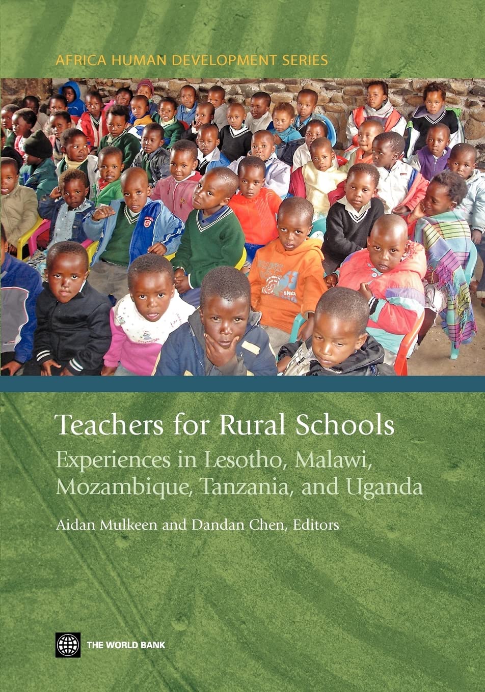 Teachers For Rural Schools: Experiences In Lesotho, Malawi, Mozambique, Tanzania, And Uganda (Africa Human Development Series),Used