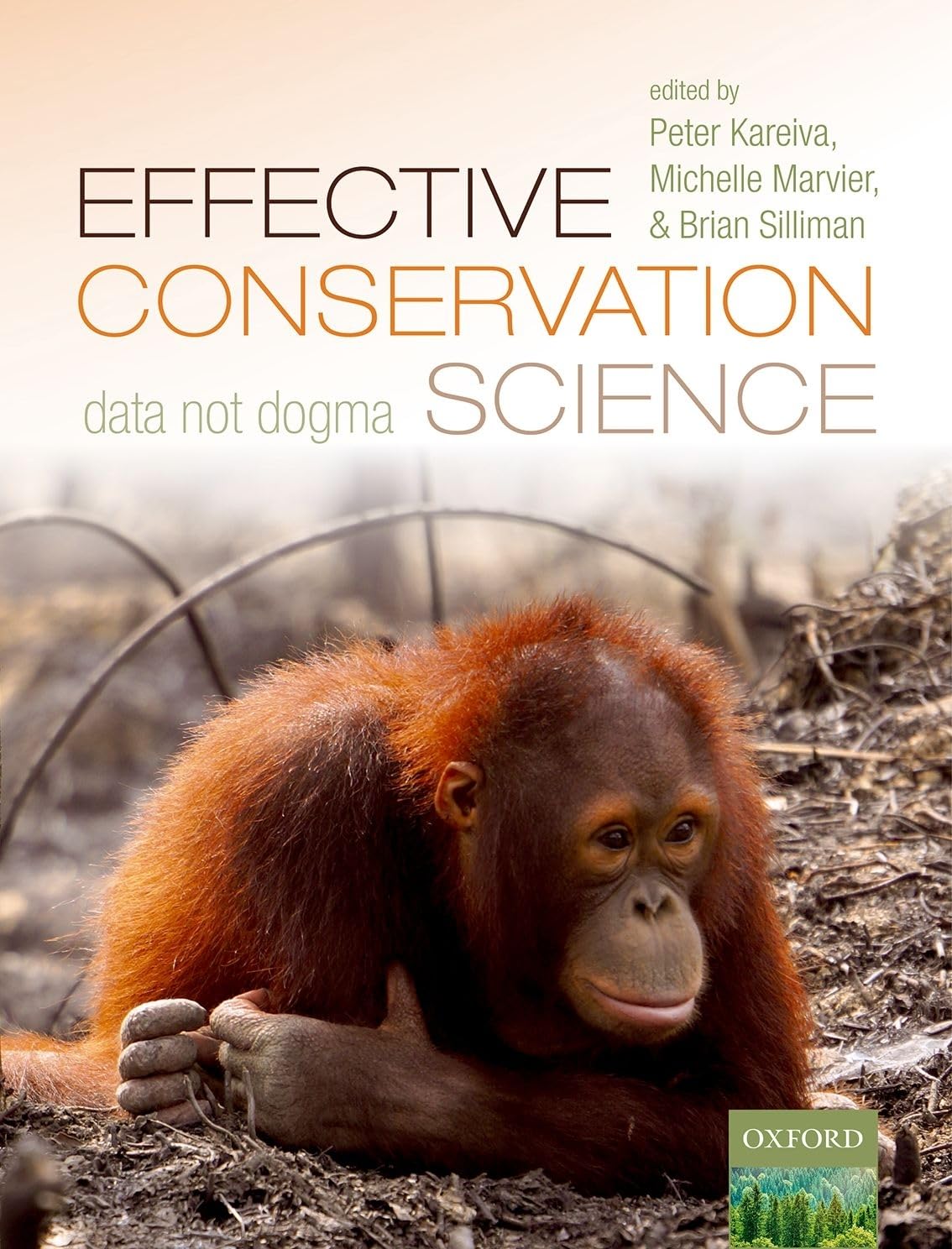 Effective Conservation Science: Data Not Dogma,Used