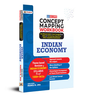 Gs Score Concept Mapping Workbook Indian Economy: The Ultimate Guide To Cover Concepts Through Mcqs For Civil Services, State Pcs & Other Competitive Examinations - Manoj K. Jha (2024 Exam)