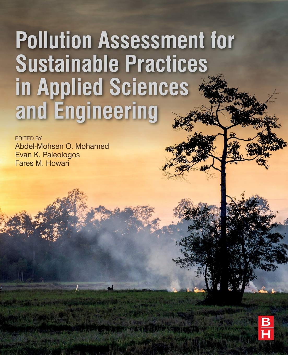 Pollution Assessment for Sustainable Practices in Applied Sciences and Engineering: Concepts, Techniques, and Practice,Used