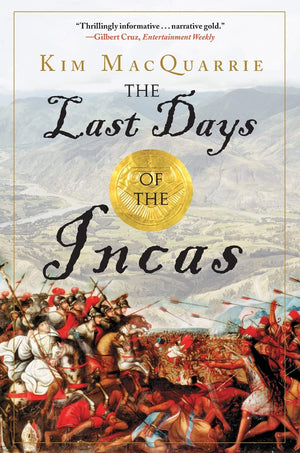 The Last Days of the Incas,New
