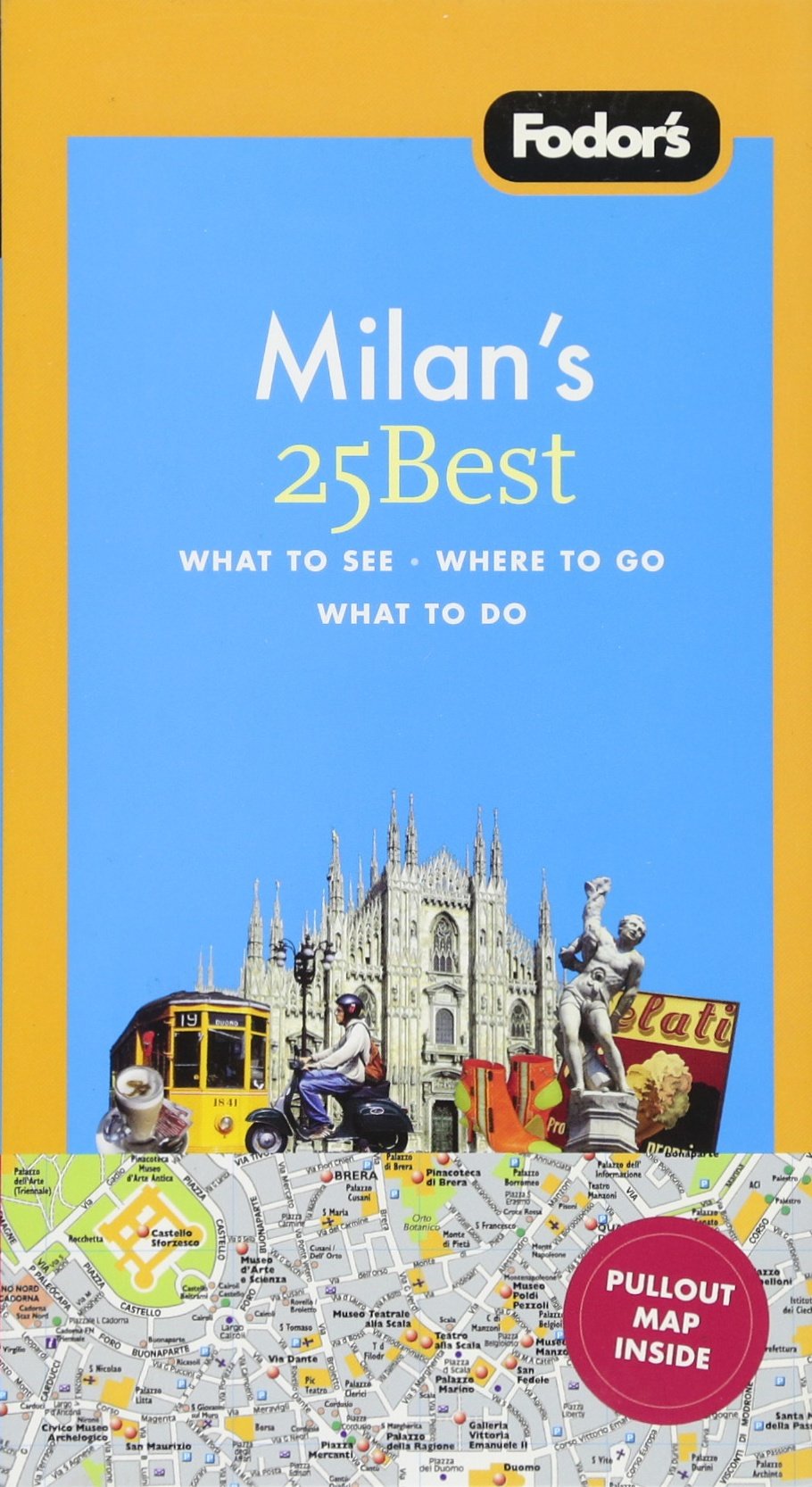 Fodor's Milan's 25 Best, 2nd Edition (Fullcolor Travel Guide),Used