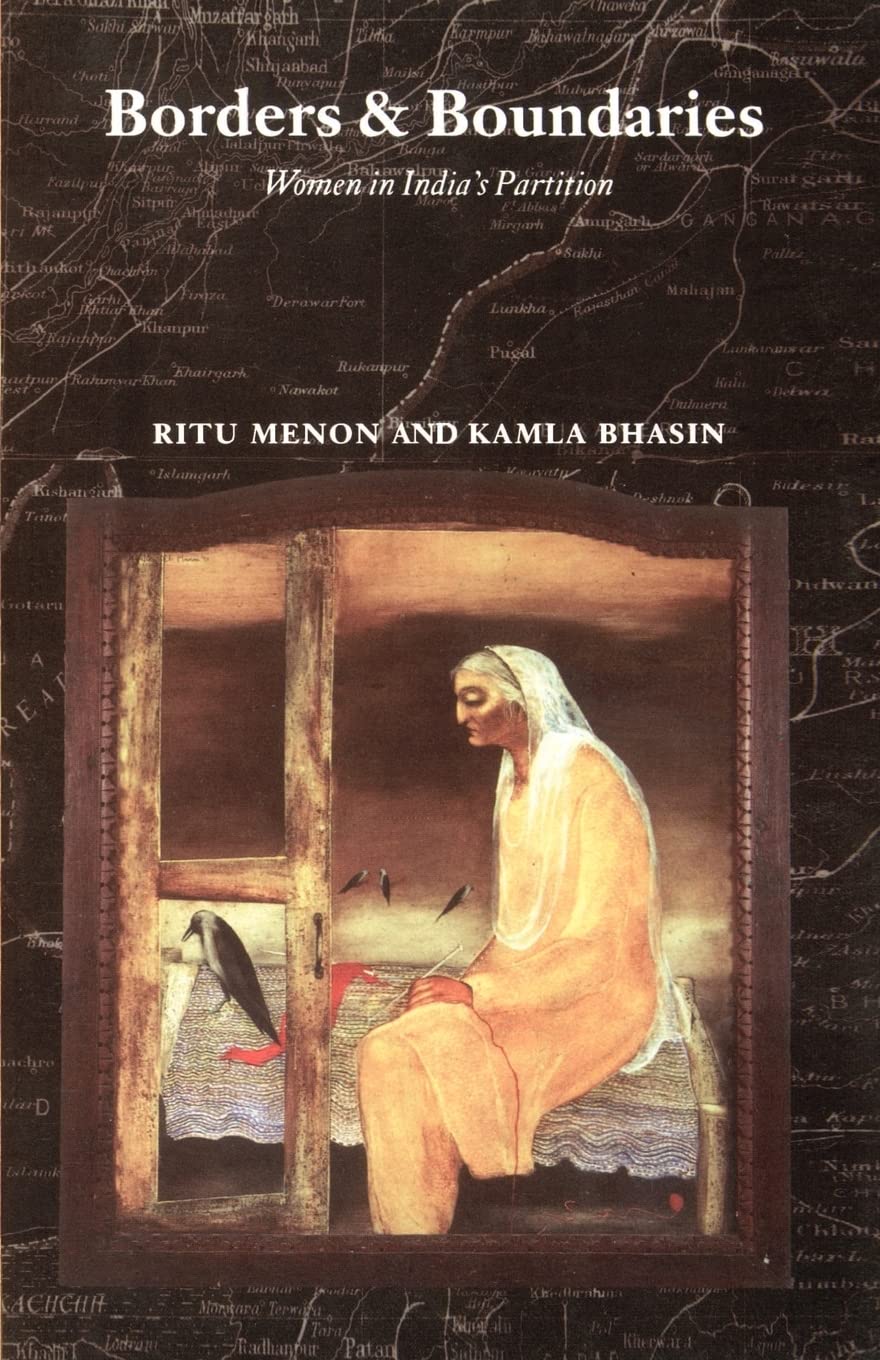 Borders And Boundaries: How Women Experienced The Partition Of India