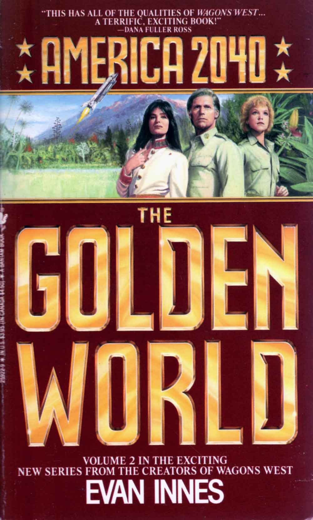 The Golden World (America 2040, Book 2),Used