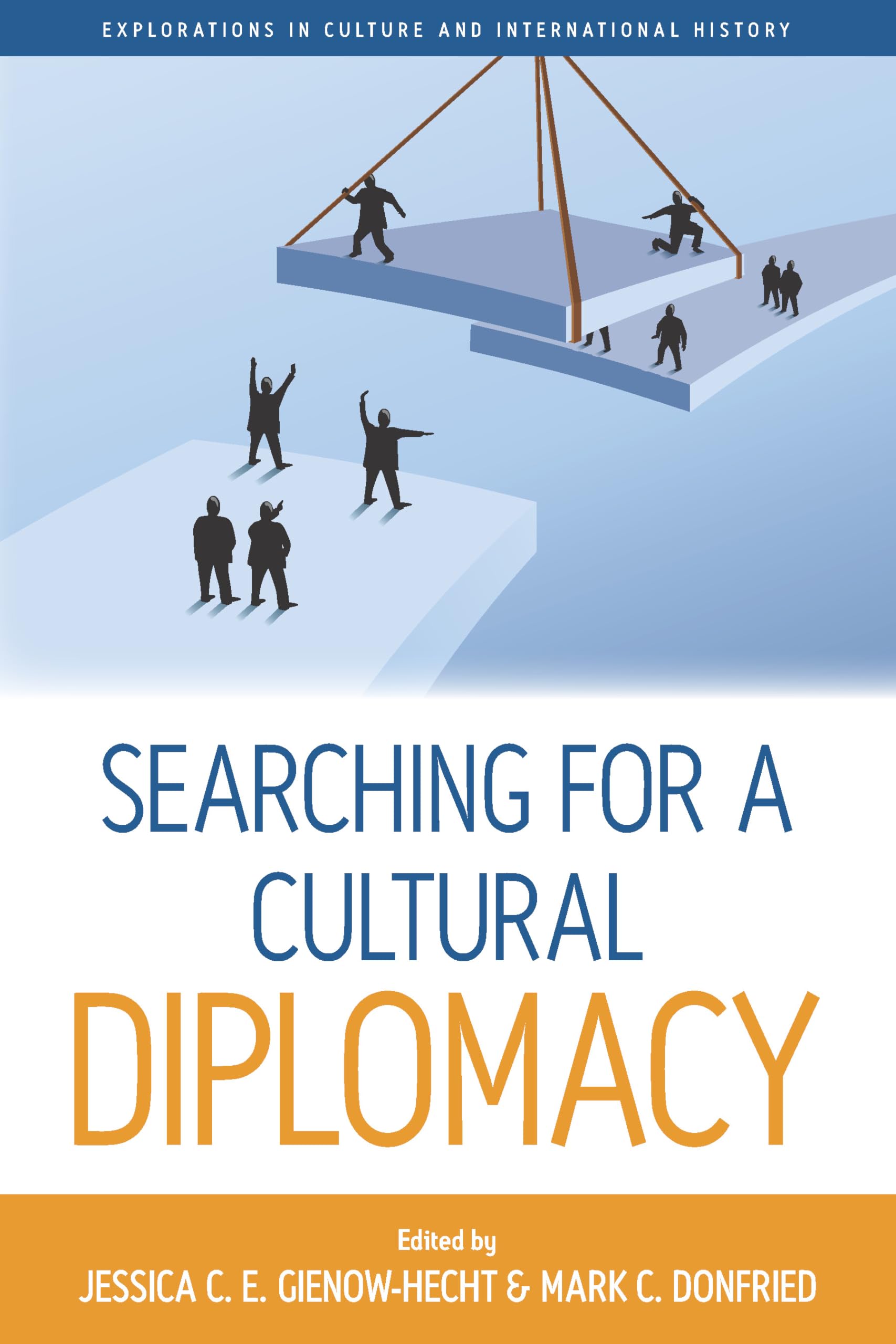 Searching for a Cultural Diplomacy (Explorations in Culture and International History, 6),Used