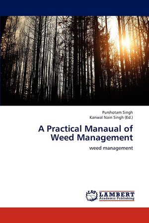 A Practical Manaual of Weed Management: weed management,Used