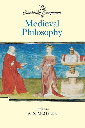 The Cambridge Companion to Medieval Philosophy (Cambridge Companions to Philosophy),Used