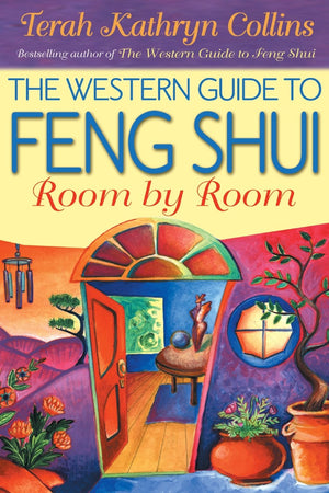 The Western Guide to Feng Shui: Room by Room,New