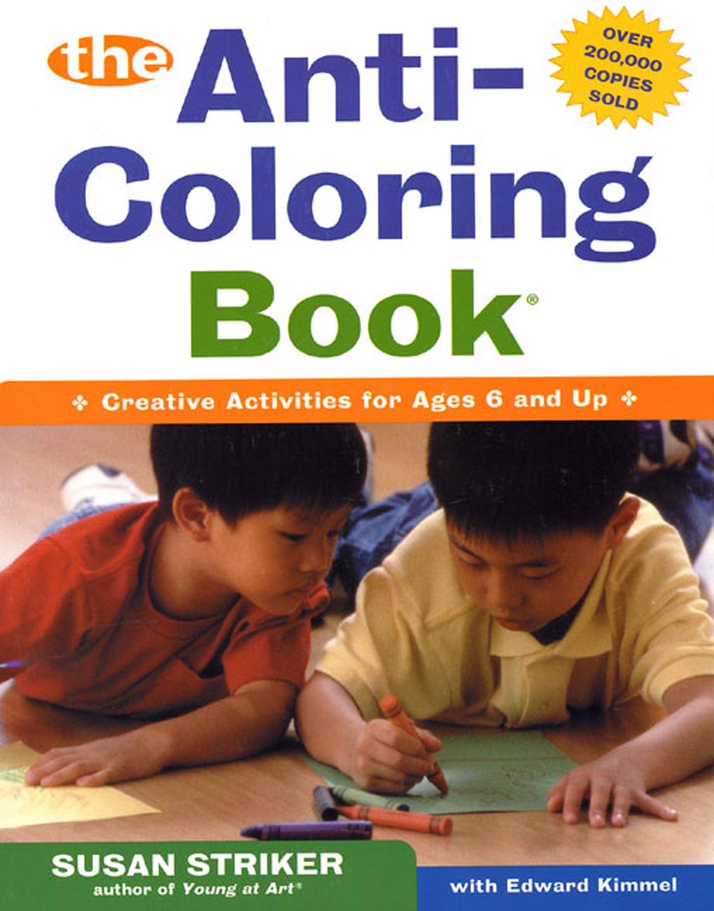 The Anticoloring Book: Creative Activities For Ages 6 And Up,New