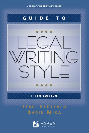 Guide to Legal Writing Style (Aspen Coursebook),Used