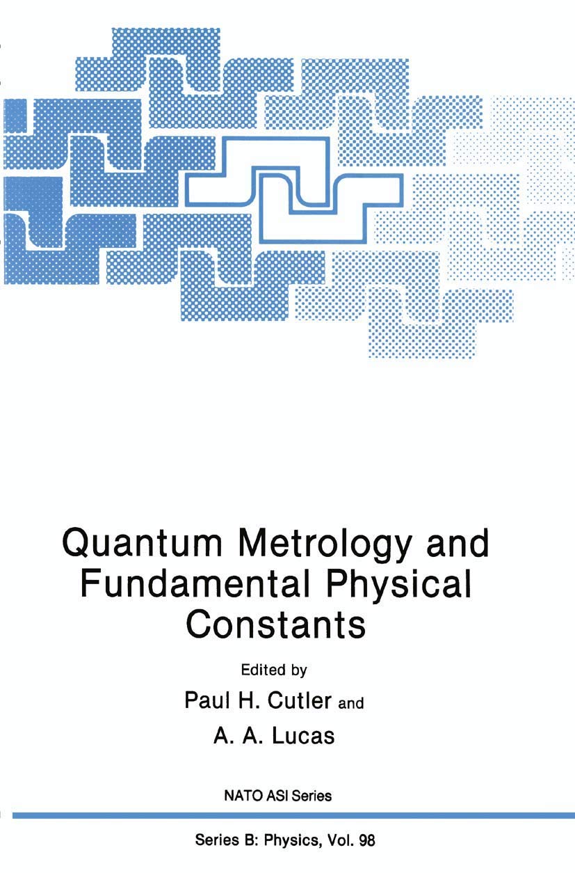 Quantum Metrology and Fundamental Physical Constants (NATO Science Series B:, 98),Used