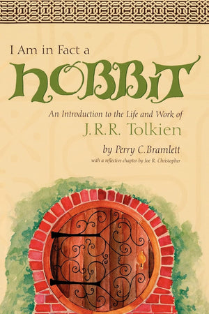 I Am In Fact A Hobbit: An Introduction To The Life And Works Of J. R. R. Tolkien,Used