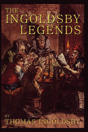 The Ingoldsby Legends,Used