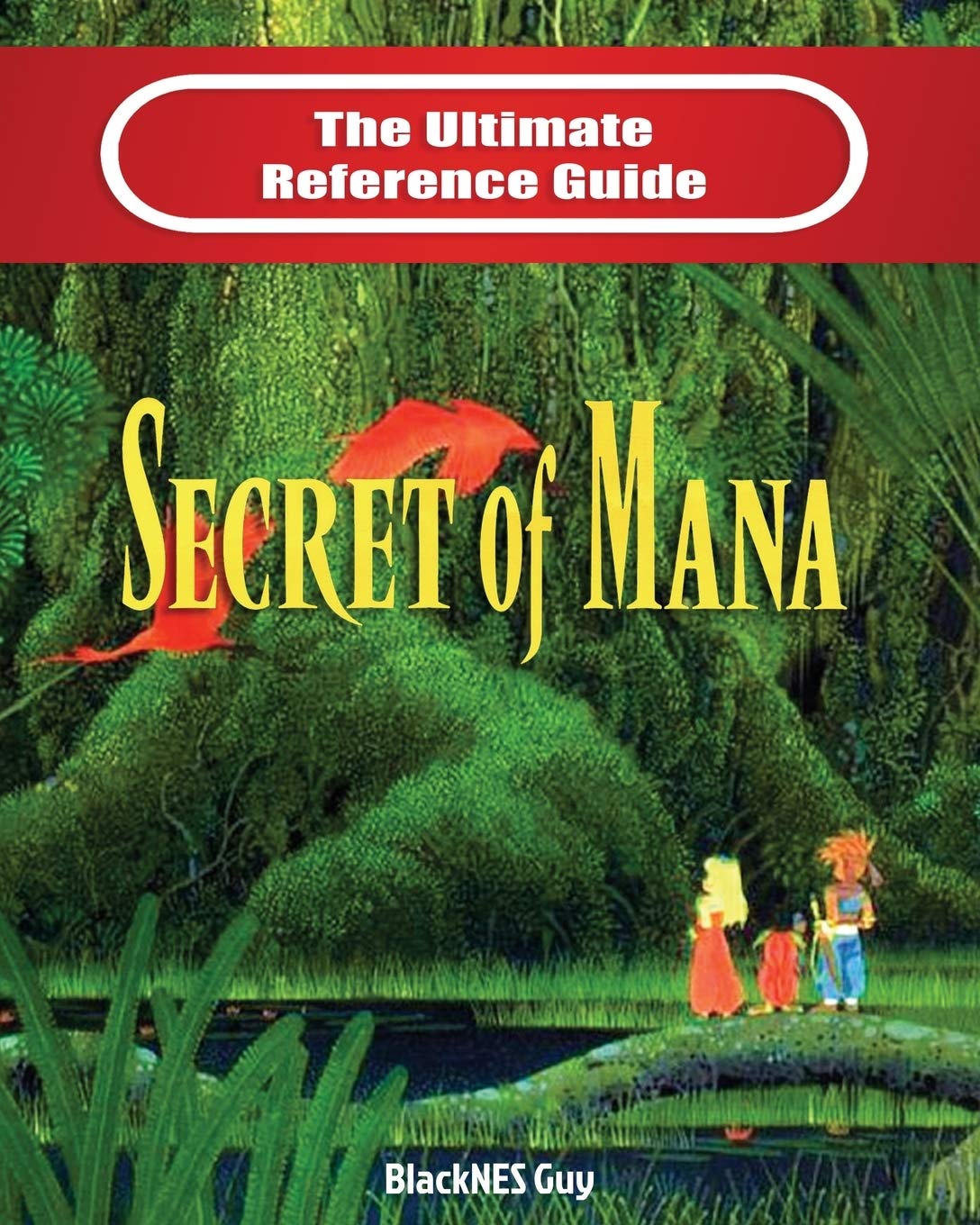 SNES Classic: The Ultimate Reference Guide To The Secret of Mana,Used