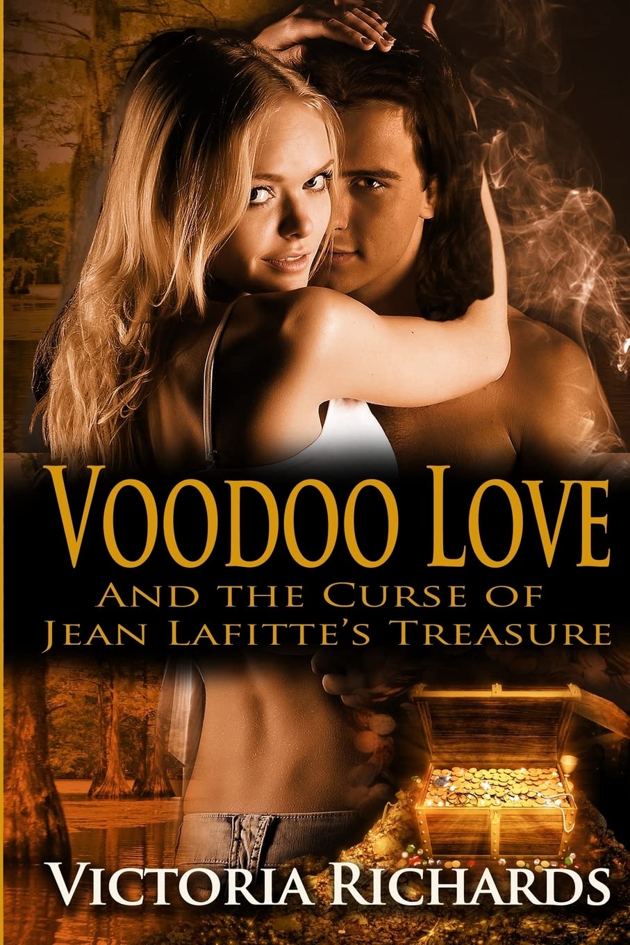 Voodoo Love: And The Curse Of Jean Lafitte'S Treasure,New