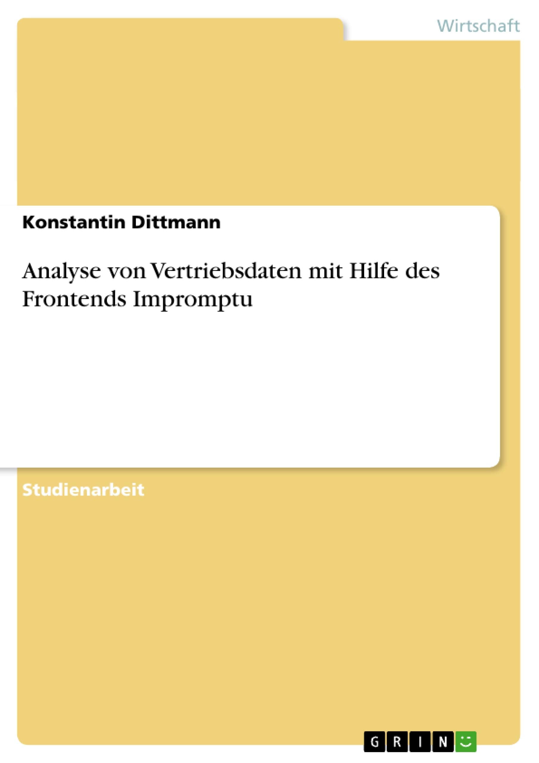 Analyse Von Vertriebsdaten Mit Hilfe Des Frontends Impromptu (German Edition),Used