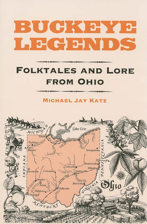 Buckeye Legends: Folktales and Lore from Ohio,Used