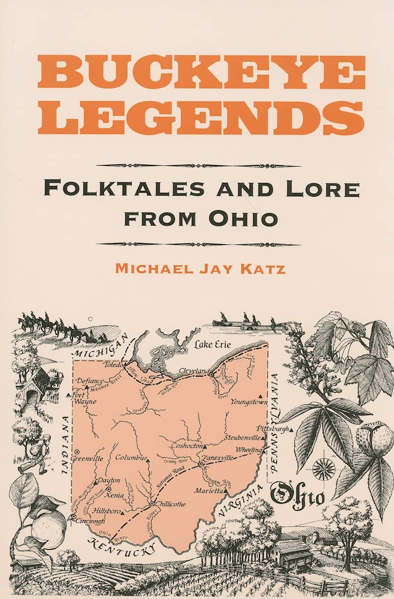 Buckeye Legends: Folktales and Lore from Ohio,Used