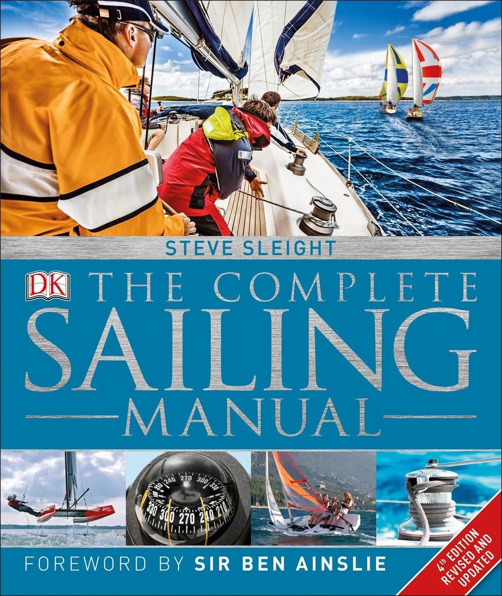 The Complete Sailing Manual, 4th Edition,New