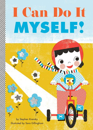 I Can Do It Myself!: A Board Book (Empowerment Series)