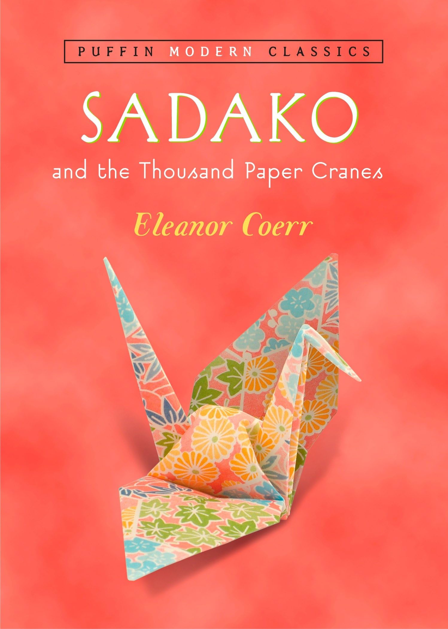 Sadako and the Thousand Paper Cranes (Puffin Modern Classics),New