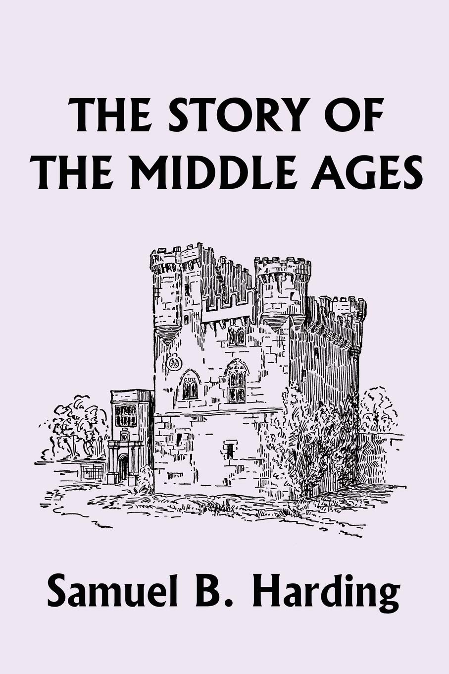 The Story Of The Middle Ages (Yesterday'S Classics),Used